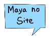 Maya no Site